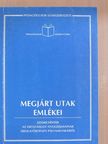 Megjárt utak emlékei [antikvár]