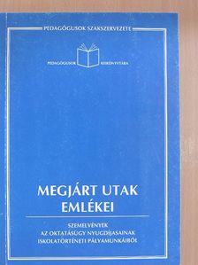 Megjárt utak emlékei [antikvár]