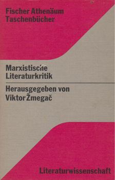 Viktor Zmegac - Marxistische Literaturkritik [antikvár]