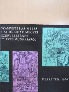 Dr. Beck Mihály - Számvetés az MTESZ Hajdú-Bihar megyei Szervezetének 25 éves munkájáról [antikvár]