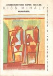 Feuer Gábor - Kisebb-nagyobb képek Kiss Mihály munkáiból 1984-86 [antikvár]