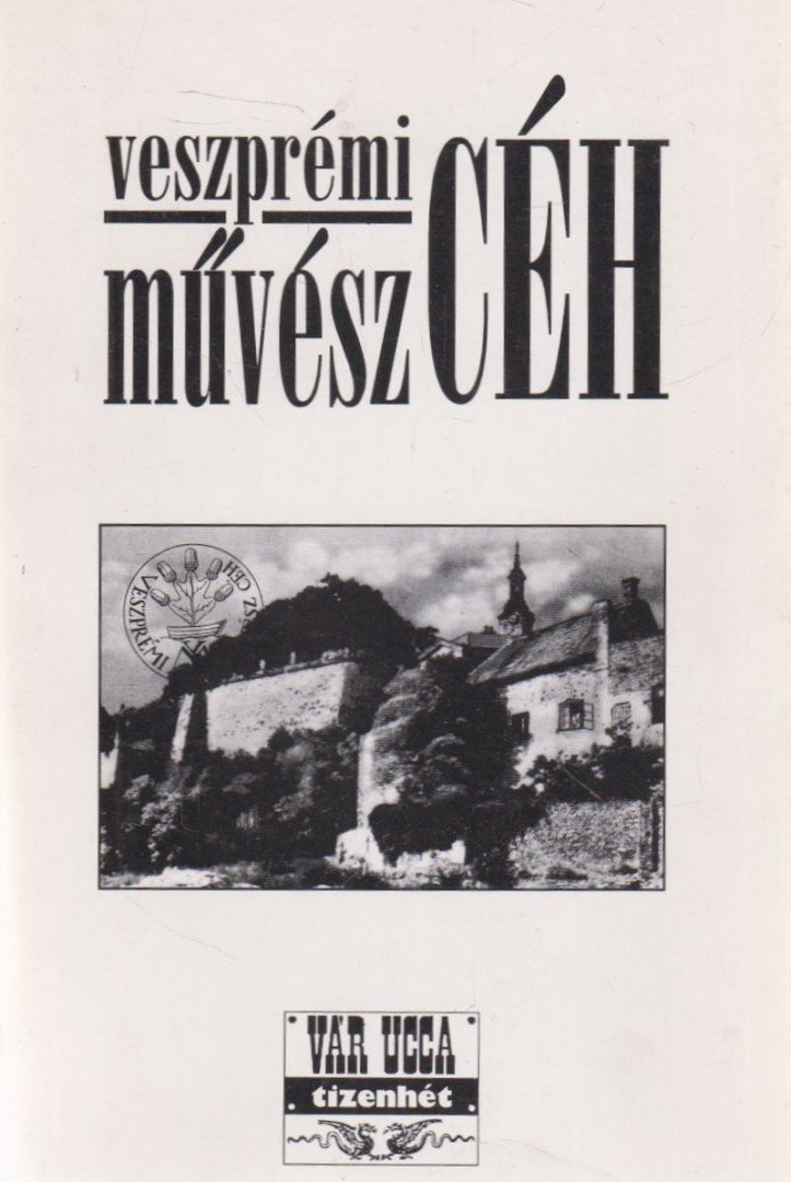 Géczi János - Veszprémi művész céh 1996 [antikvár]