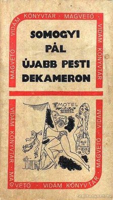 Somogyi Pál - Újabb pesti dekameron [antikvár]