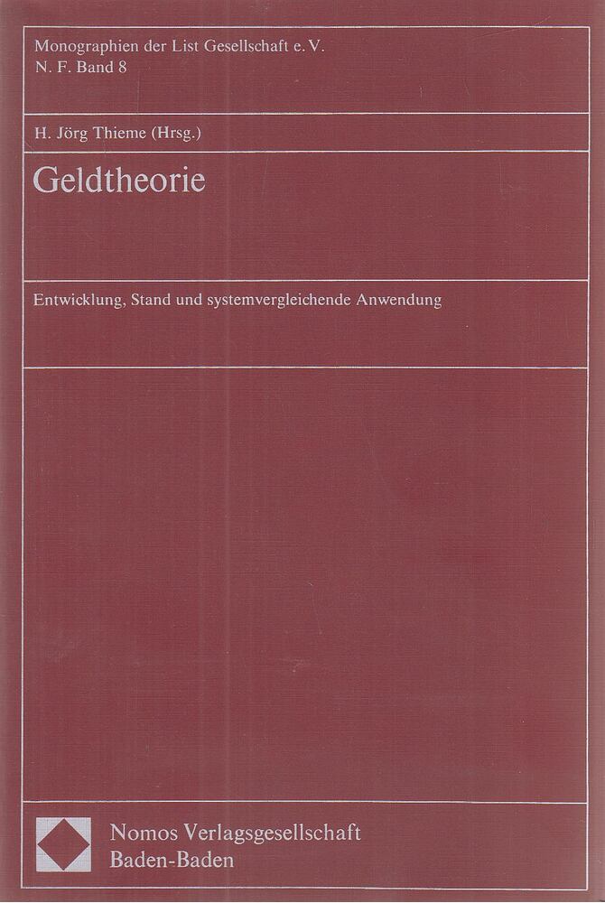 Dr. Dieter Bender, Dr. Dieter Cassel, Dr. Friedrich Haffner, Dr. Karl-Hans Hartwig, Dr. Dietmar Kath, Dr. Jürgen Siebke, Dr. H. Jörg Thieme, Vollmer, Uwe, Willms, Mandfred - Geldtheorie [antikvár]
