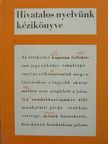Grétsy László - Hivatalos nyelvünk kézikönyve [antikvár]
