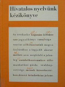 Grétsy László - Hivatalos nyelvünk kézikönyve [antikvár]