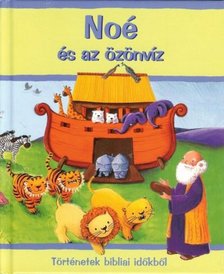 Sophie Piper, Estelle Corke - Noé és az özönvíz [antikvár]