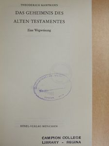 Theoderich Kampmann - Das Geheimnis des Alten Testamentes [antikvár]