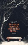 Elisa Levi - Én ugyan nem sok dologhoz értek [eKönyv: epub, mobi]