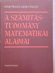 Demetrovics János - A számítástudomány matematikai alapjai [antikvár]