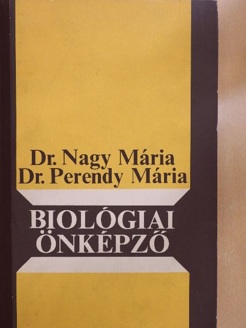 Dr. Nagy Mária - Biológiai önképző [antikvár]