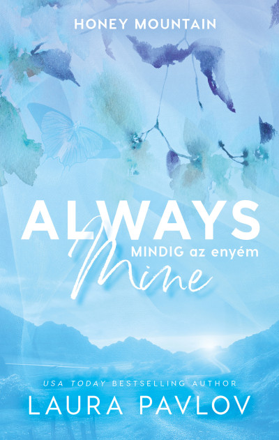 Laura Pavlov - Always Mine - Mindig az enyém