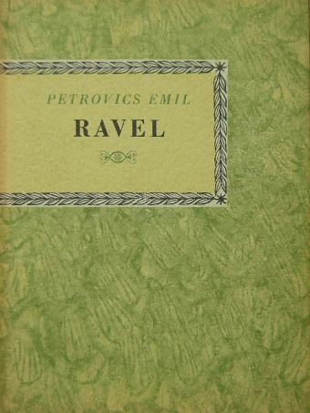 Petrovics Emil - Maurice Ravel [antikvár]