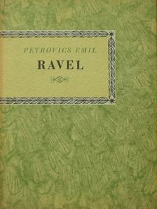 Petrovics Emil - Maurice Ravel [antikvár]