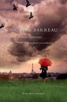 Nicolas Barreau - Álmaim asszonya - Versenyfutás a szerelemért [antikvár]