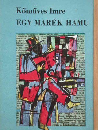 Kőműves Imre - Egy marék hamu [antikvár]