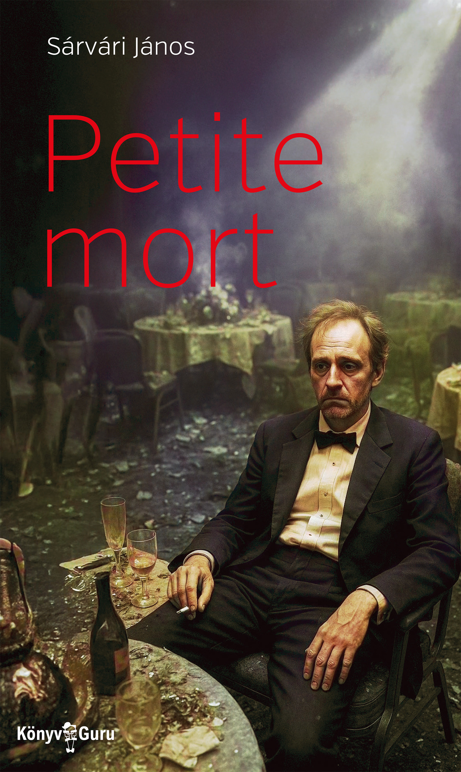 Sárvári János - Petite mort [eKönyv: epub, mobi]
