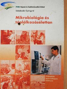 Szladecskó Györgyné - Mikrobiológia és táplálkozásélettan [antikvár]