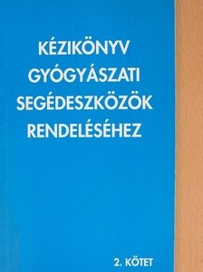 Berdin Lászlóné - Kézikönyv gyógyászati segédeszközök rendeléséhez 2. [antikvár]