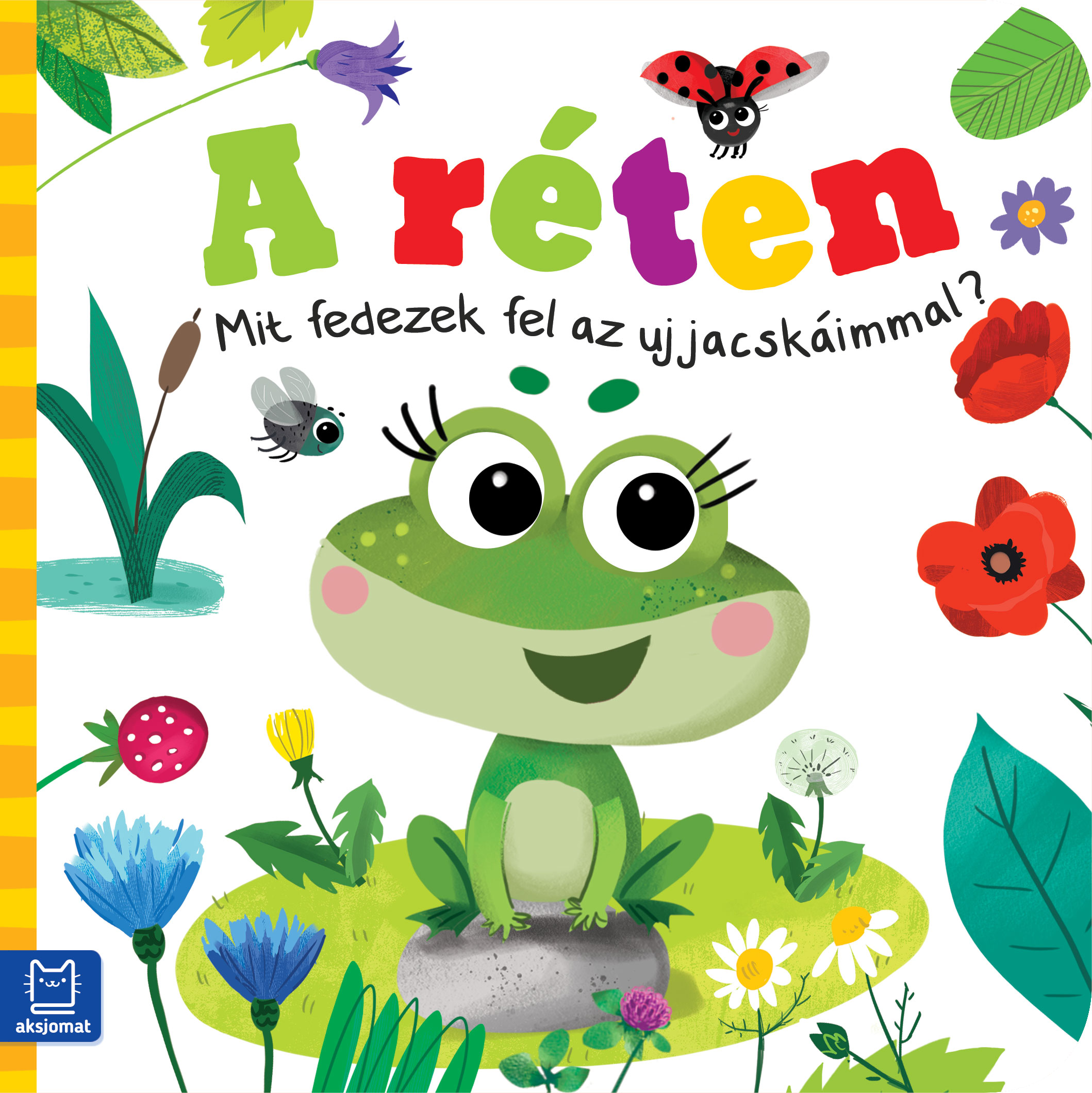 Ewa Nawrocka - A réten. Mit fedezek fel az ujjacskáimmal?