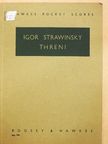 Igor Strawinsky - Threni [antikvár]