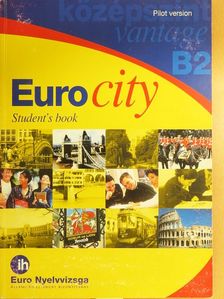 John Anderson - Euro city - B2 Vantage - Student's Book/Sample Set One/Sample Set Two/A sikeres Euro és EuroPro Nyelvvizsga [antikvár]