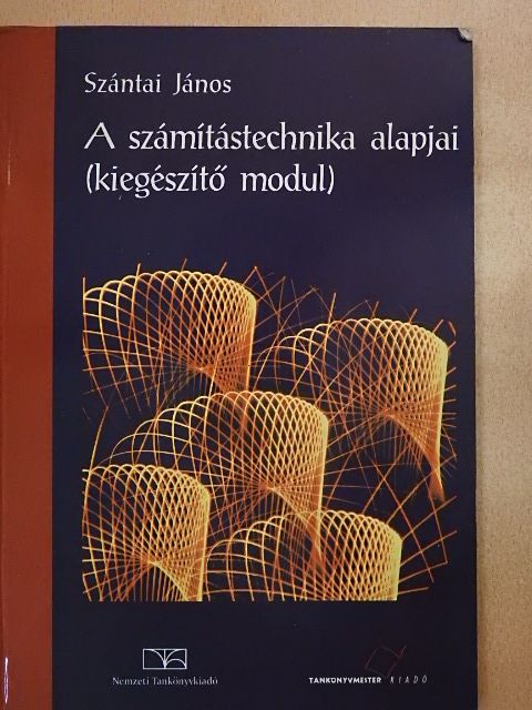 Szántai János - A számítástechnika alapjai [antikvár]