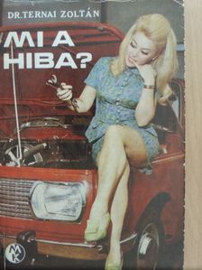 Dr. Ternai Zoltán - Mi a hiba? [antikvár]
