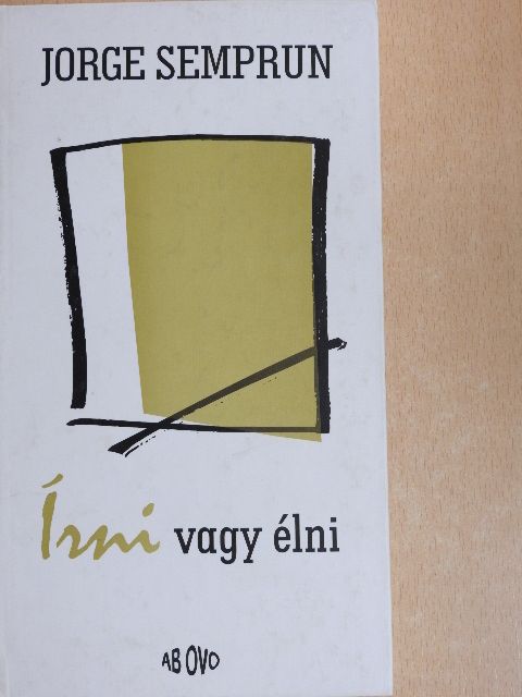 Jorge Semprun - Írni vagy élni [antikvár]