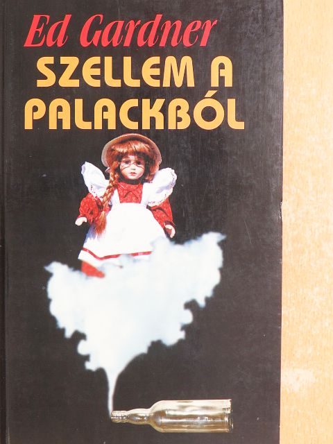 Ed Gardner - Szellem a palackból [antikvár]
