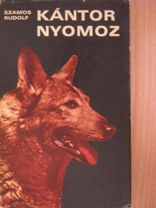 Szamos Rudolf - Kántor nyomoz [antikvár]