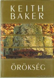 BAKER, KEITH - Örökség [antikvár]
