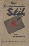 Bruno Betcke - Der kaufmännische Stil [antikvár]