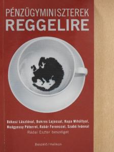 Békesi László - Pénzügyminiszterek reggelire [antikvár]