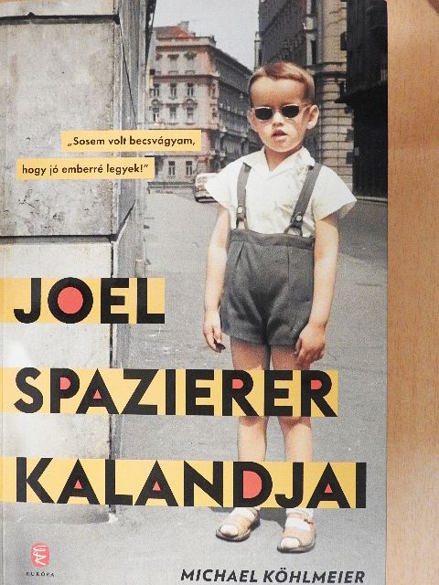 Michael Köhlmeier - Joel Spazierer kalandjai [antikvár]