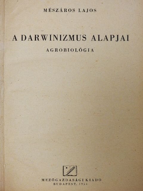 Mészáros Lajos - A darwinizmus alapjai [antikvár]