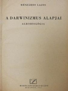 Mészáros Lajos - A darwinizmus alapjai [antikvár]