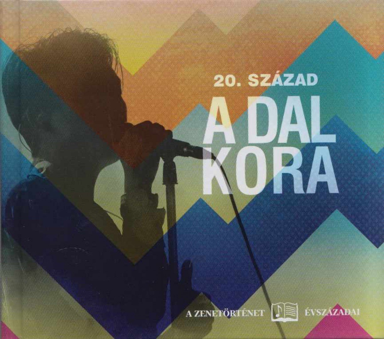 Lukács Tamás - 20. század - A dal kora [antikvár]