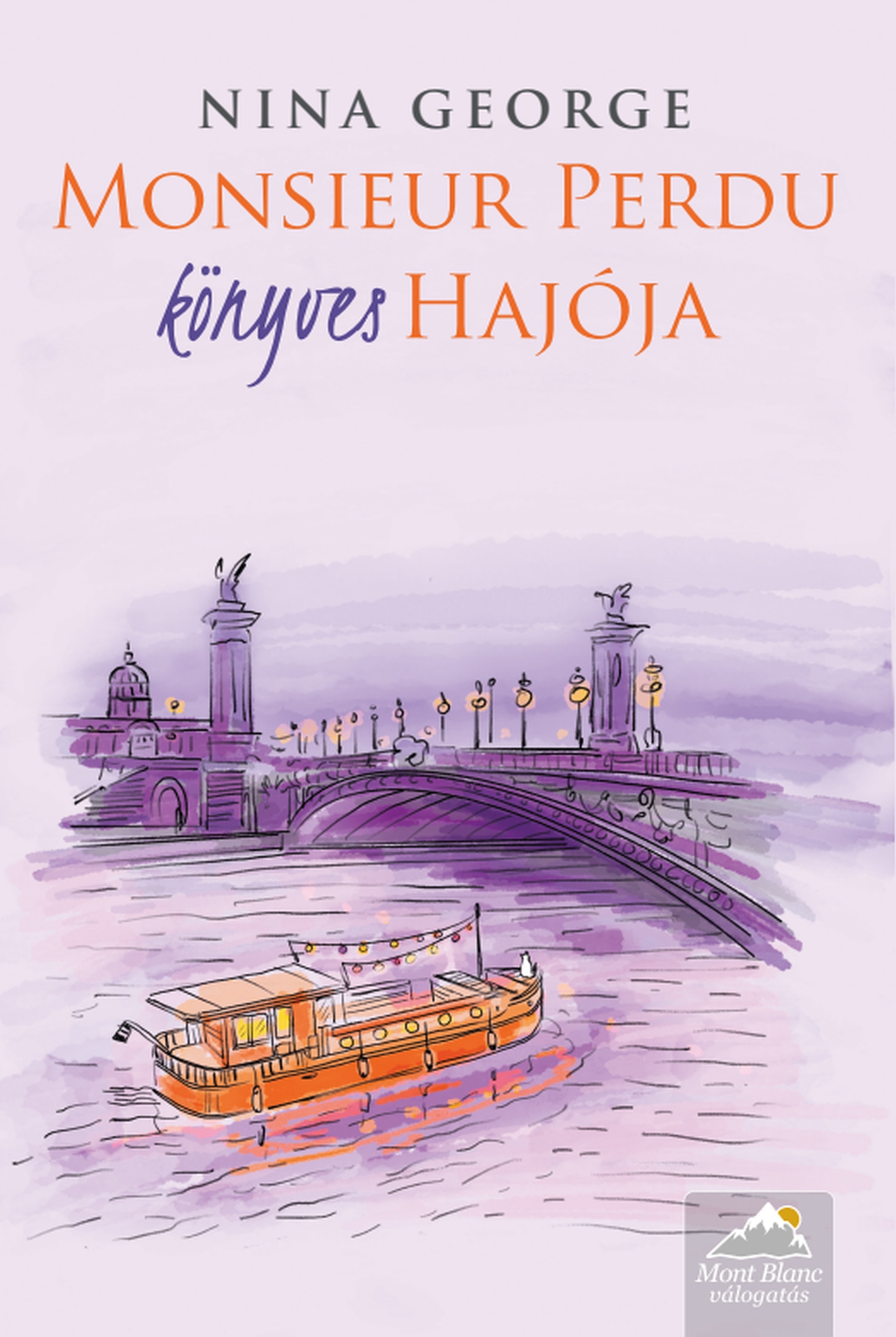 Nina George - Monsieur Perdu könyves hajója [eKönyv: epub, mobi]