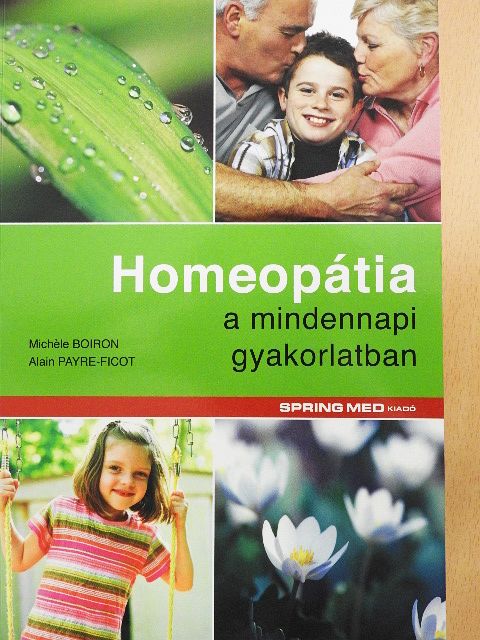 Alain Payre-Ficot - Homeopátia a mindennapi gyakorlatban [antikvár]