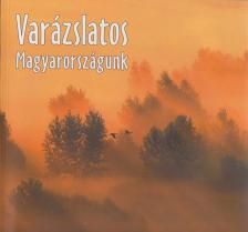 Gaál Péter - Varázslatos Magyarországunk [antikvár]