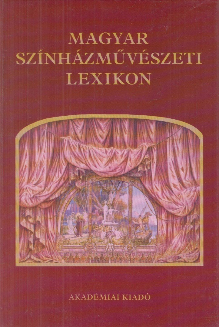 SZÉKELY GYÖRGY - Magyar színházművészeti lexikon [antikvár]