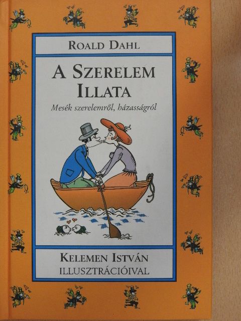Roald Dahl - A szerelem illata [antikvár]