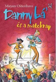 Mirjam Oldenhave - Danny bá' és a matekrap