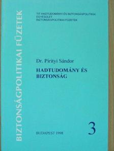 Dr. Pirityi Sándor - Hadtudomány és biztonság [antikvár]