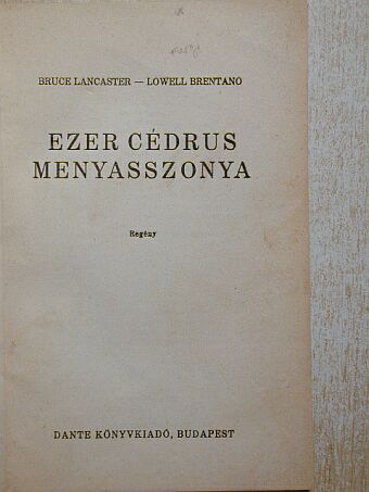 Bruce Lancaster - Ezer cédrus menyasszonya [antikvár]