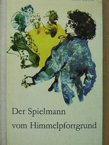 Kurt David - Der Spielmann vom Himmelpfortgrund [antikvár]