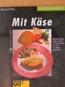 Reinhardt Hess - Mit Käse [antikvár]