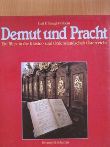 Carl F. Panagl-Holbein - Demut und Pracht [antikvár]