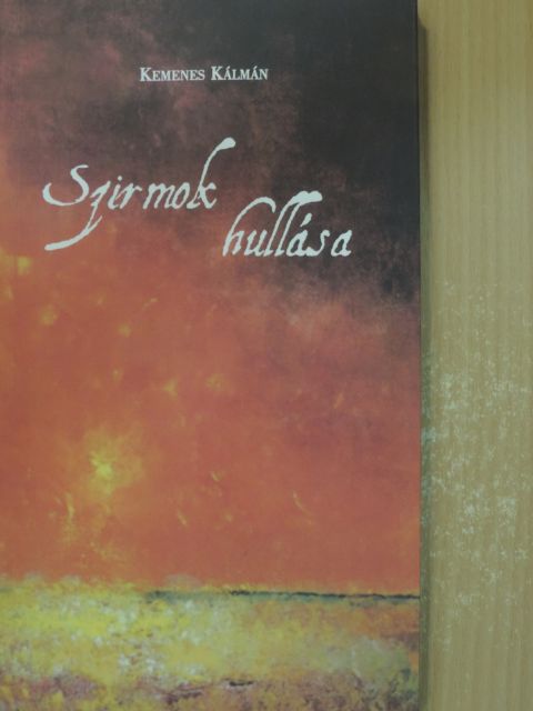 Kemenes Kálmán - Szirmok hullása [antikvár]